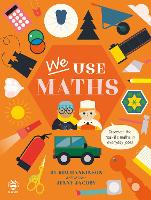 We Use Maths: Discover the Real-Life Maths in Everyday Jobs! - We Use It Every Day (Paperback)