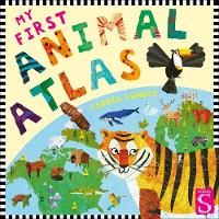 My First Animal Atlas - My First Atlas (Board book)