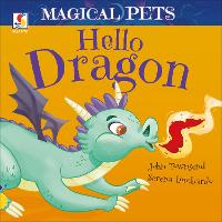 Hello Dragon - Magical Pets (Board book)