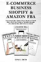 E-Commerce Business, Shopify & Amazon Fba
