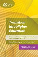Transition into Higher Education - Critical Practice in Higher Education (Paperback)