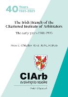The Irish Branch of the Chartered Institute of Arbitrators