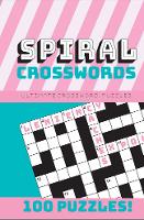 Spiral Crosswords: Featuring 100 Spiral-bound Quick Crossword Puzzles (Spiral bound)
