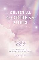 Celestial Goddess Rising