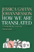 How We Are Translated: a novel (Paperback)