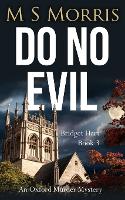 Do No Evil: An Oxford Murder Mystery - Bridget Hart 3 (Paperback)