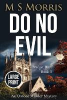 Do No Evil (Large Print): An Oxford Murder Mystery - Bridget Hart 3 (Paperback)