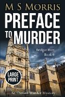 Preface to Murder (Large Print): An Oxford Murder Mystery - Bridget Hart 6 (Paperback)