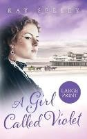 A Girl Called Violet Large Print Edition