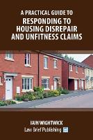 A Practical Guide to Responding to Housing Disrepair and Unfitness Claims