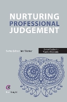 Nurturing Professional Judgement - Critical Guides for Teacher Educators (Paperback)