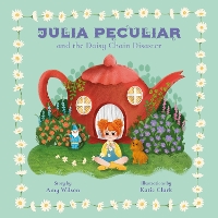 Julia Peculiar and the Daisy Chain Disaster - Julius Peculiar Series 1 (Paperback)