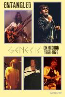 Entangled: Genesis On Record 1969-1976 (Paperback)