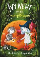 Ivy Newt and the Swamp Dragons - Ivy Newt in Miracula 3 (Paperback)