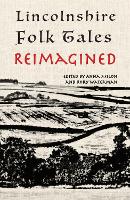 Lincolnshire Folk Tales Reimagined