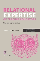 Relational Expertise of Teacher Educators: Theory and Practice - Critical Guides for Teacher Educators (Paperback)