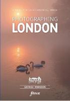 Photographing London: Volume 2: Outer London & Secrets of Street Photography 2 (Paperback)