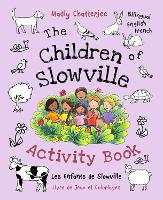 The Children of Slowville Activity Book: Activity and Colouring Book Bilingual English/French - The Children of Slowville (Paperback)