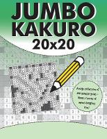 Jumbo Kakuro: 100 Kakuro Puzzles with Giant 20x20 Grids (Paperback)