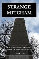 Strange Mitcham: Ghosts, legends, and curiosities of Mitcham in Surrey/south London - Strange Mitcham 1 (Paperback)