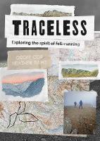 Traceless: Exploring the Spirit of Fell-Running (Paperback)