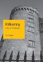 Kilkenny: City of Heritage (Paperback)