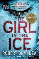 The Girl in the Ice - Erika Foster 1 (Paperback)