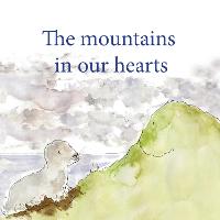 The The mountains in our hearts