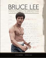 Bruce Lee: Mandarin Superstar (Paperback)