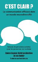 C'est clair? La communication efficace dans un monde neurodiversifié (Paperback)