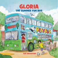 Gloria the Summer Fun Bus (Paperback)