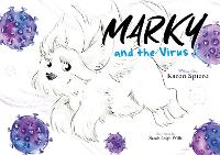 Marky and the Virus - The Adventures of Marky (Paperback)