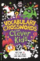 Vocabulary Crosswords for Clever Kids®: More than 100 puzzles to boost your word power (Paperback)