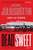 Dead Sweet - The Iceland Mysteries (Paperback)