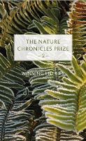The Nature Chronicles Prize: 2 (Hardback)