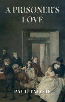 A Prisoner's Love (Paperback)