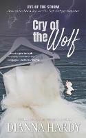 Cry of the Wolf: Dark Paranormal Fantasy for the Call of the Wild in Us All - Eye of the Storm 2 (Paperback)