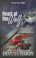 Heart of the Wolf: Dark Paranormal Fantasy for the Call of the Wild in Us All - Eye of the Storm 3 (Paperback)