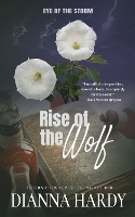 Rise of the Wolf: Dark Paranormal Fantasy for the Call of the Wild in Us All - Eye of the Storm 5 (Paperback)