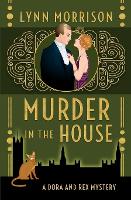 Murder In The House: A Dora and Rex Mystery - Dora and Rex 1920s Mysteries 7 (Paperback)