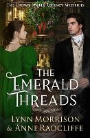 The Emerald Threads: A Crown Jewels Regency Mystery - The Crown Jewels Regency Mysteries 4 (Paperback)