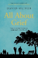 All About Grief: Comfort for those who mourn, equipping those who care (Paperback)