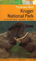 Touring Map of Kruger National Park: Blyde River Canyon, Polokwane & Nelspruit (Sheet map, folded)
