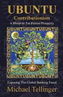 UBUNTU Contributionism: A Blueprint for Human Prosperity (Paperback)