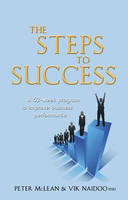 The Steps to Success: A 52-week Programme to Improve Business Performance (Paperback)