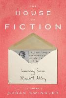 The House of Fiction: Leonard, Susan and Elizabeth Jolley ( a memoir)