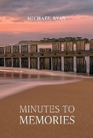 Minutes to Memories (Paperback)