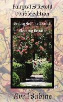 Beauty And The Beast & Sleeping Beauty - Fairytales Retold Double Edition (Paperback)