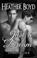 Just a Dream - Hunt Club 4 (Paperback)