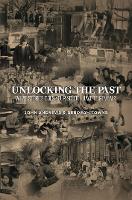 Unlocking the Past: What Stories Does Your School Have to Reveal? (Paperback)